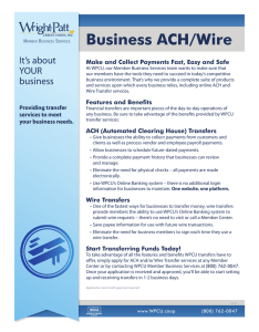 Business ACH/Wire Make and Collect Payments Fast, Easy and Safe