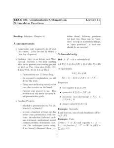 EECS 495: Combinatorial Optimization Lecture 11 Submodular