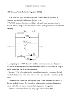 1.5.2 Thyristor Controlled Series Capacitor (TCSC) TCSC is a power