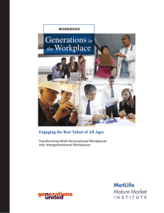 Generations in the Workplace: Engaging the