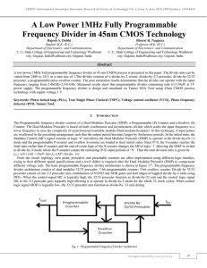 A Low Power 1MHz Fully Programmable Frequency Divider in 45nm