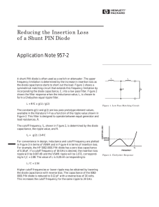 Reducing the Insertion Loss of a Shunt PIN Diode Application Note