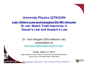 University Physics 227N/232N Lab: Ohm`s Law and (maybe) DC RC