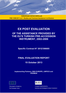 Ex post Evaluation of the Assistance Provided by the