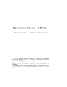 Approximation Schemes – A Tutorial 1