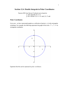 Section 12.4: Double Integrals in Polar Coordinates