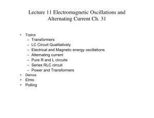 Lecture 11 Electromagnetic Oscillations and Alternating Current Ch