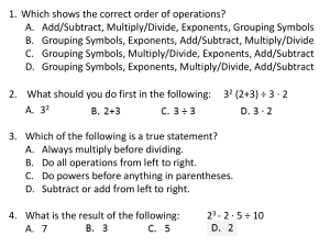 1. Which shows the correct order of operations? A. Add/Subtract