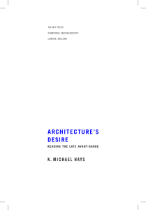 Architecture`s Desire: Reading the Late Avant-Garde