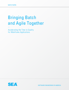 Bringing Batch and Agile Together