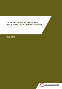 Dealing with workplace bullying - a worker`s guide