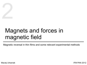 Magnets and forces in magnetic field
