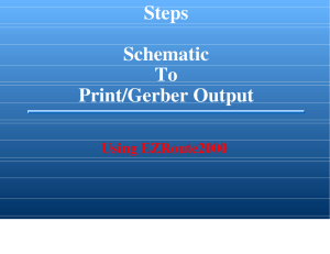 Steps Schematic To Print/Gerber Output