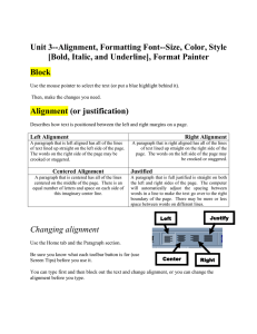 Unit 3--Alignment, Formatting Font--Size, Color, Style [Bold, Italic