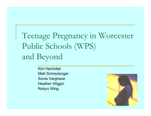 Teenage Pregnancy in Worcester Public Schools (WPS) and Beyond