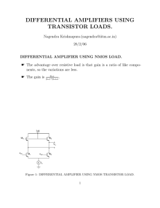 DIFFERENTIAL AMPLIFIERS USING TRANSISTOR LOADS.