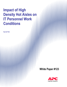 Impact of High Density Hot Aisles on IT Personnel Work Conditions