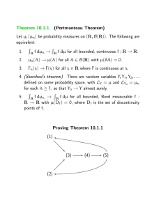 Theorem 10.1.1 (Portmanteau Theorem) Let µ,(µ n) be probability