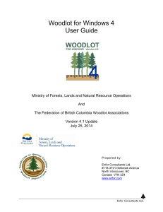 Woodlot for Windows 4 User Guide - Ministry of Forests, Lands and
