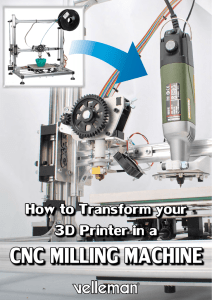 How to Transform your 3D Printer in a
