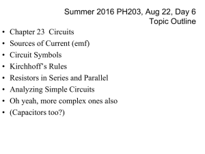 Summer 2016 PH203, Aug 22, Day 6 Topic Outline • Chapter 23