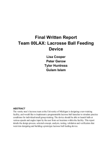 Final Written Report Team 00LAX: Lacrosse Ball Feeding Device
