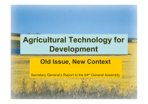 Agricultural Technology for Development, Old Issue, New Context