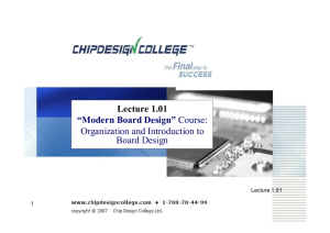 Lecture 1.01 “Modern Board Design” Course: Organization and