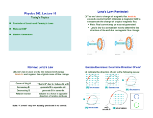 Physics 202, Lecture 16 Lenz`s Law (Reminder)