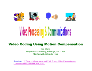 Video Coding Using Motion Compensation (Hybrid coding and