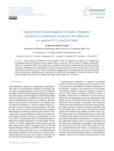 Experimental investigation of water droplets` behavior in dielectric