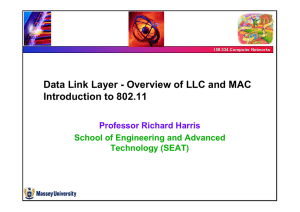 Data Link Layer - Overview of LLC and MAC Introduction to 802.11