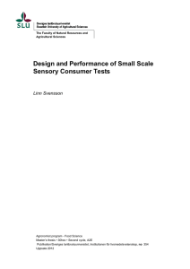 Design and Performance of Small Scale Sensory Consumer Tests