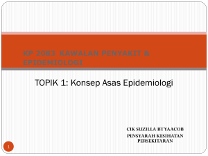 TOPIK 01-KONSEP ASAS EPIDEMIOLOGI.ppt edit