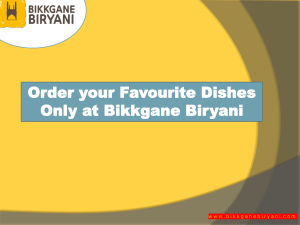 Order your Favourite Dishes Only at Bikkgane Biryani