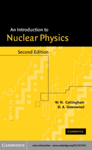 An Introduction to Nuclear Physics by W. N. Cottingham, D. A. Greenwood (z-lib.org)