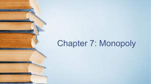 Chapter 7 Monopoly