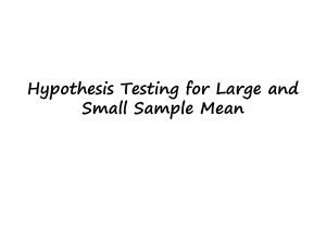 Hypothesis Testing for Large and Small Mean