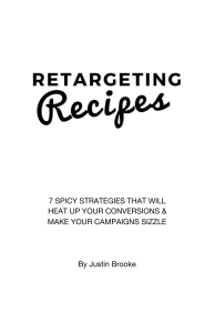 7 SPICY STRATEGIES THAT WILL HEAT UP YOUR CONVERSIONS & MAKE YOUR CAMPAIGNS SIZZLE. By Justin Brooke