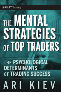 The Mental Strategies of Top Traders  The Psychological Determinants of Trading Success (Wiley Trading) ( PDFDrive )