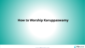 How to Worship Karuppaswamy - Pillaicenter