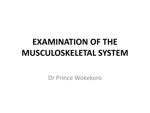 EXAMINATION OF THE MUSCULOSKELETAL SYSTEM
