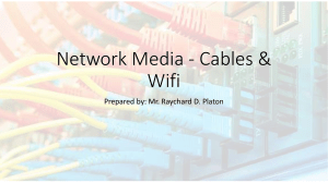 Network Media - Cables & Wifi