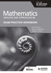 Exam Practice Workbook for Mathematics for the IB Diploma by Paul Fannon Stephen Ward Vesna Kadelburg (z-lib.org)