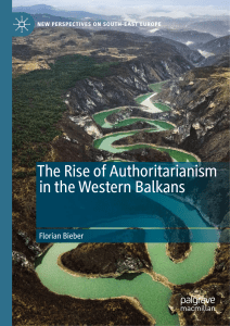 (New Perspectives on South-East Europe) Florian Bieber - The Rise of Authoritarianism in the Western Balkans-Palgrave Macmillan (2018)