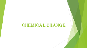 CHEMICAL CHANGE