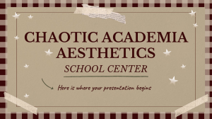 Chaotic Academia Aesthetics School Center by Slidesgo