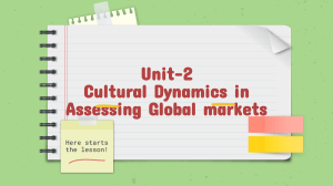 Unit-2 Cultural Dynamics in Assessing Global markets