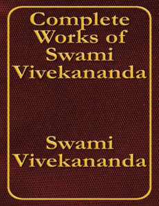 Complete Works of Swami Vivekananda all volumes
