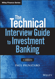 (Wiley Finance) Paul Pignataro-The Technical Interview Guide to Investment Banking, + Website-Wiley (2017)